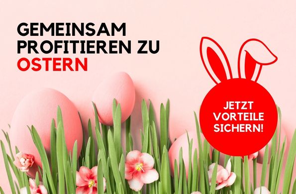 🐰 Gemeinsam profitieren zu Ostern